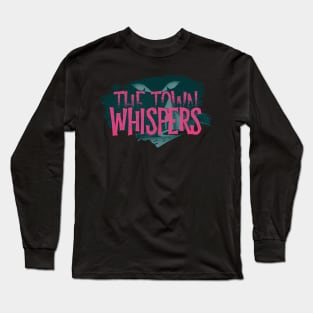 The Town Whispers Classic - Neon Nightmare Logo Long Sleeve T-Shirt